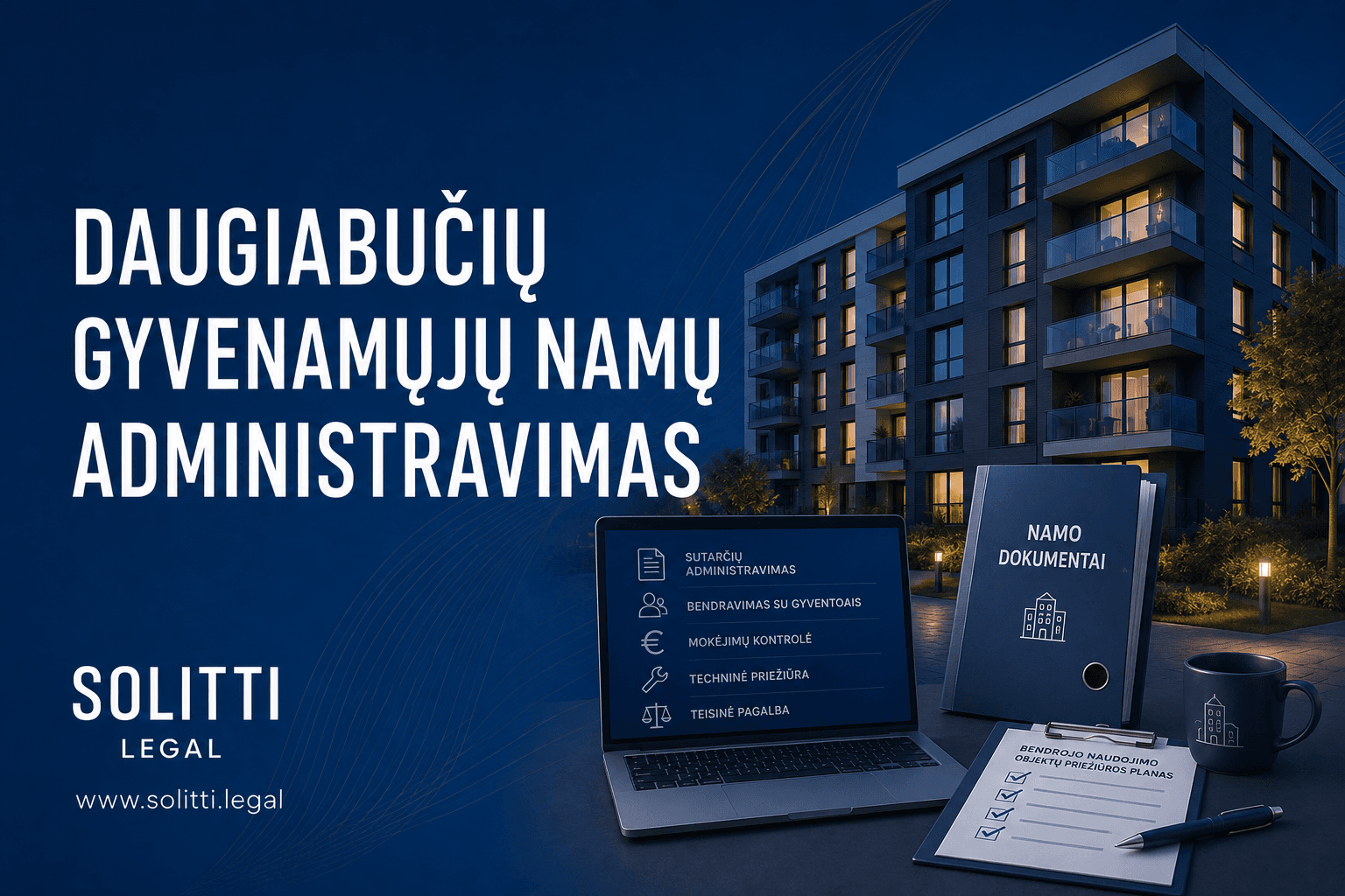 DAUGIABUČIŲ GYVENAMŲJŲ NAMŲ ADMINISTRAVIMAS